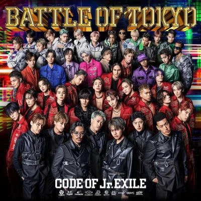 BATTLE OF TOKYO CODE OF Jr.EXILE 专辑 THE RAMPAGE from EXILE TRIBE