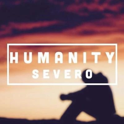 Humanity 專輯 ToWonder/Severo