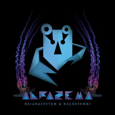 Alfazema 专辑 Furmiga Dub/Sônia Guajajara/Baianasystem/DJ Mam/Digitaldubs