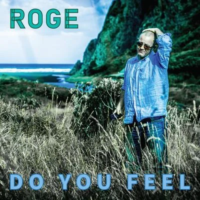 Do You Feel 专辑 Rogê