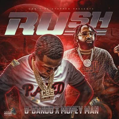 Rush (feat. Money Man) 專輯 D-Bando/Slim Thug/Dorasel