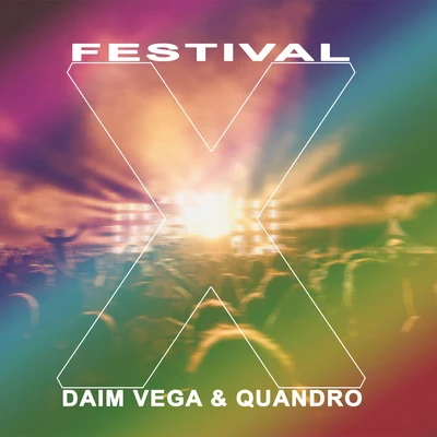 Festival X 專輯 D Dash/Daim Vega