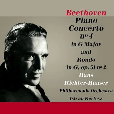 Beethoven: Piano Concerto No. 4 專輯 Hans Richter-Haaser