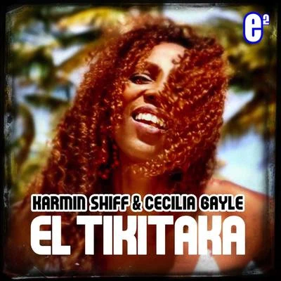 El Tikitaka 專輯 Karmin Shiff