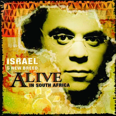 Israel & New Breed Alive In South Africa