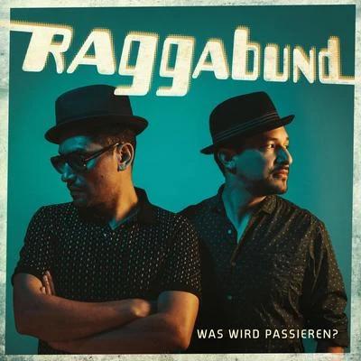 Was wird passieren? 專輯 RAGGABUND