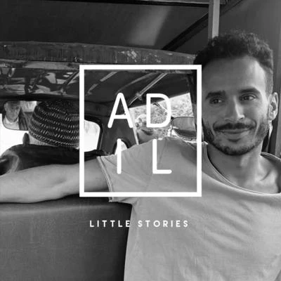 Little Stories 專輯 Adil