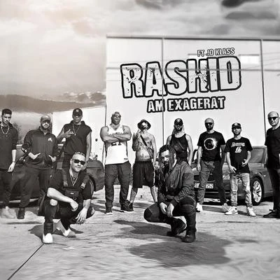 Am Exagerat 專輯 Rashid