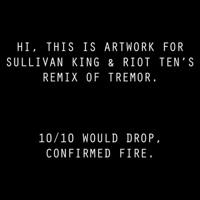 Tremor (Sullivan King & Riot Ten Bootleg) 专辑 Sullivan King/Calcium