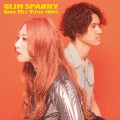 Into The Time Hole 专辑 GLIM SPANKY