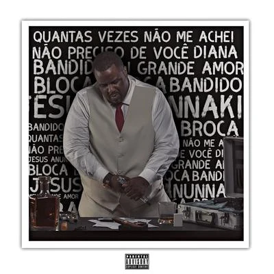 Quantas Vezes Não Me Achei (Deluxe) 專輯 DBS Gordão Chefe/Péricles/Projota