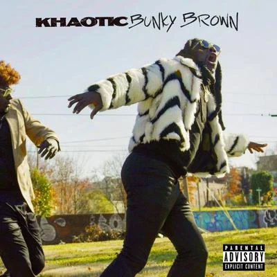 Bunky Brown 專輯 Lij Michael/Khaotic