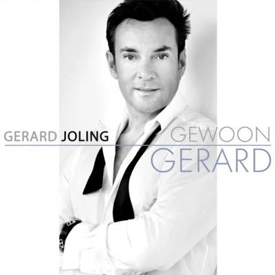 Gewoon Gerard 專輯 Gerard Joling/Lange Frans/Diego Holzken/Wesley Ponsen/Mike Kanders