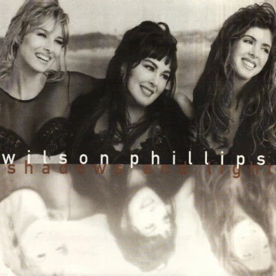 Shadows And Light 專輯 Wilson Phillips