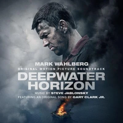 Steve Jablonsky Deepwater Horizon (Original Motion Picture Soundtrack)