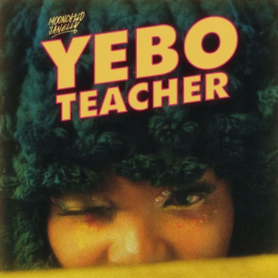 Yebo Teacher 專輯 Moonchild Sanelly