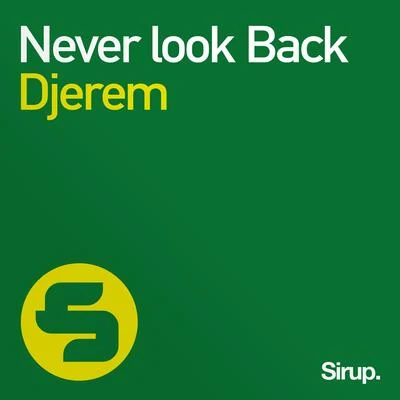 Never Look Back 專輯 Djerem