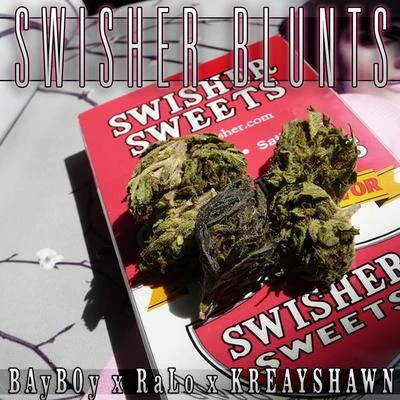 Swisher blunts反彈. RA咯, KR EA於Shawn 專輯 BayBoy/KillerDuo