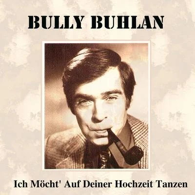 Ich möchtauf deiner Hochzeit tanzen 專輯 Rita Paul/Bully Buhlan