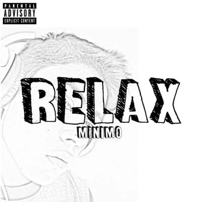 Relax 专辑 Minimo