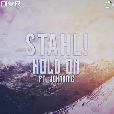 Stahl! Hold On (feat. Johnning)