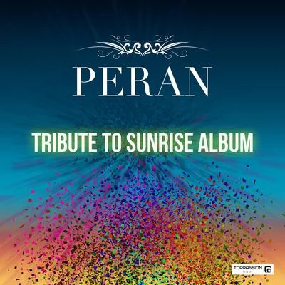 Tribute to Sunrise Album 专辑 Peran/CJ Stone