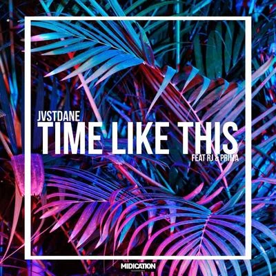 Time Like This 專輯 DJ Die/Prima/Watch the Ride/Dismantle/Quintino & Blasterjaxx