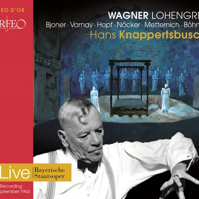 WAGNER, R.: Lohengrin [Opera] (Bjoner, A. Varnay, H. Hopf, Nöcker, J. Metternich, K. Böhme, Bavarian State Opera Chorus and Orchestra, Knappertsbusch) 專輯 Josef Traxel/Hans Knappertsbusch/Hans Hotter/Gustav Neidlinger/Ludwig Suthaus