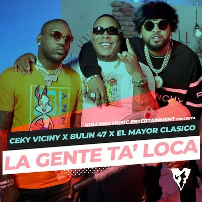 La Gente Ta Loca (Remix) 專輯 Ceky Viciny