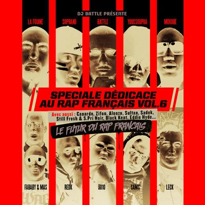 Spéciale dédicace au rap français, Vol. 6 (Le futur du rap français) 專輯 Dj Battle