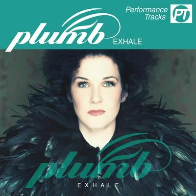 Exhale (Performance Track) 專輯 Plumb