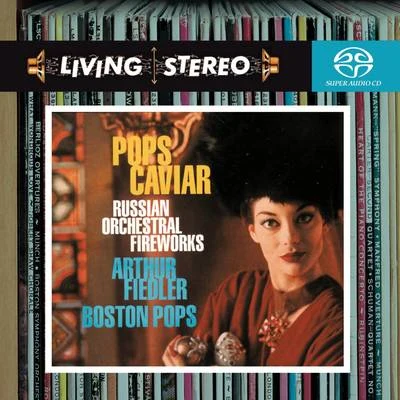 Arthur FiedlerPyotr Ilyich TchaikovskyBoston Pops Orchestra Pops Caviar