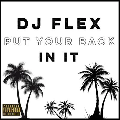 Put Your Back In It (Afrobeat) 专辑 DWP Academy/Mr Shawtyme/Yoofi Greene/DJ Flex