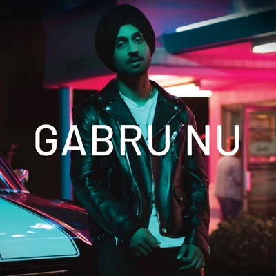 Gabru Nu 專輯 Diljit Dosanjh