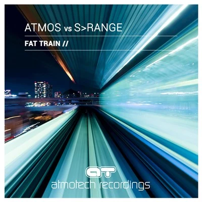 Fat Train 專輯 Atmos/Silent Sphere/Etic/M-Sphere/Psypsiq Jicuri