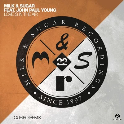 Love Is in the Air (Qubiko Extended Remix) 专辑 Milk & Sugar