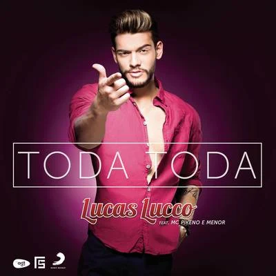 Toda Toda 專輯 Lucas Lucco