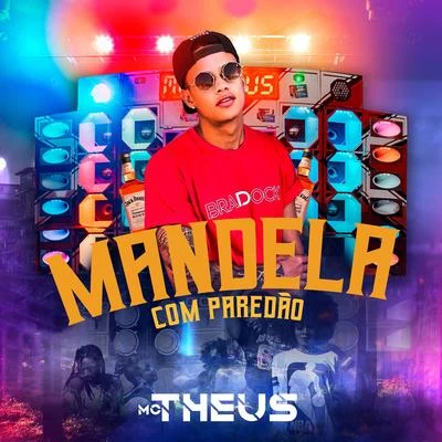 Mandelão Com Paredão 專輯 Mc Theus/Dj Felipe Rosa/Dj Lindão