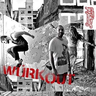 Würkout 专辑 Jeremy Joshua/DJ Mes