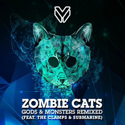 Gods & Monsters Remixed 專輯 Zombie Cats