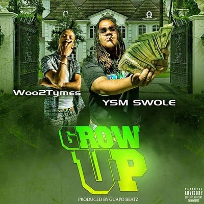 Grow Up (feat. Woo 2x) 專輯 YSM Swole