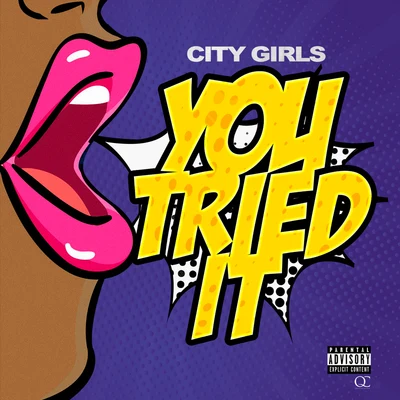 You Tried It 專輯 City Girls/MIKE SMIFF