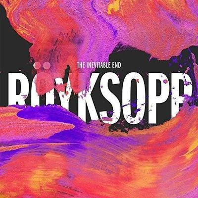 Röyksopp The Inevitable End