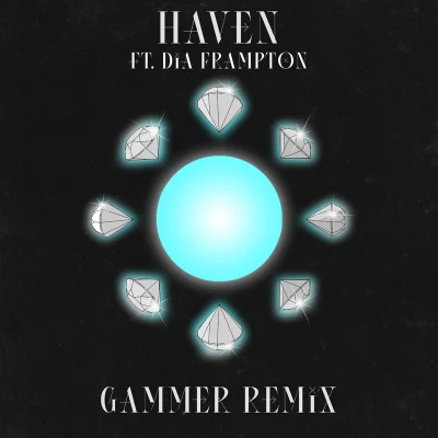 Haven (feat. Dia Frampton) (Gammer Remix) 專輯 Gammer