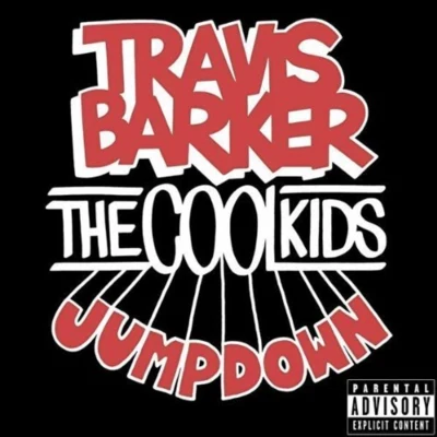 Jump Down 專輯 Travis Barker/03 Greedo