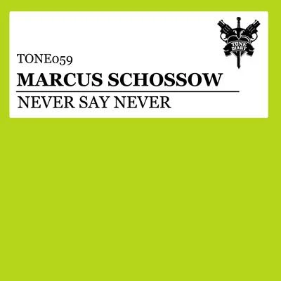 Never Say Never 專輯 Marcus Schossow/Thomas Sagstad