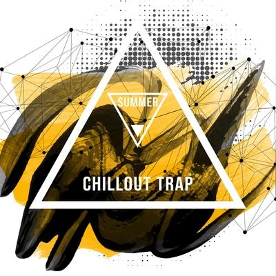 Summer Chillout Trap: 15 Chillout Songs that You Cant Forget, Deep Relaxation, Relax Zone 專輯 Julia Ray/Best Of Hits