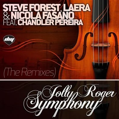 Jolly Roger Symphony (The Remixes) 專輯 Steve Forest