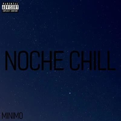 Noche Chill 专辑 Minimo