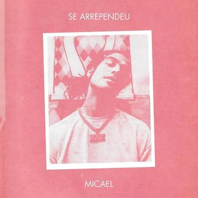 Se Arrependeu 專輯 DJ Kalfani/Micael/Lulu Santos